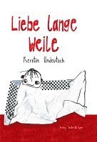 Liebe lange Weile