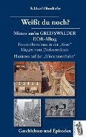 bokomslag Weißt du noch? Mitten aus'm GREIFSWALDER DDR-Alltag