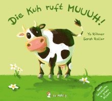 Die Kuh ruft MUUUH! 1