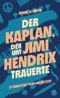 bokomslag Der Kaplan, der um Jimi Hendrix trauerte