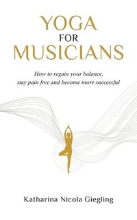 bokomslag Yoga for Musicians
