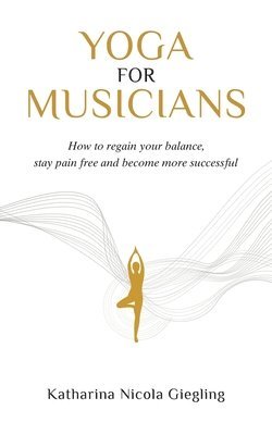 Yoga for Musicians 1