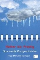 Manuela Klumpjan - Heiter bis frostig, Häftad