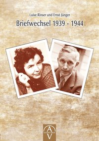 bokomslag Luise Rinser und Ernst Junger Briefwechsel 1939 - 1944