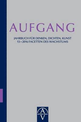 bokomslag Aufgang. Jahrbuch für Denken, Dichten, Kunst