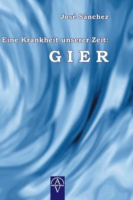 bokomslag Eine Krankheit unserer Zeit: Gier