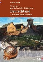bokomslag 50 weitere archäologische Stätten in Deutschland - die man kennen sollte