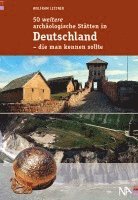 bokomslag 50 weitere archäologische Stätten in Deutschland - die man kennen sollte