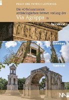 bokomslag Die 40 bekanntesten archäologischen Stätten entlang der Via Agrippa in Deutschland, Luxemburg und Frankreich