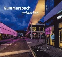 Volker Dick - Gummersbach entdecken, Inbunden