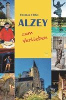 bokomslag Alzey zum Verlieben