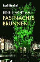 bokomslag Eine Nacht am Fastnachtsbrunnen