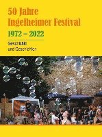 bokomslag 50 Jahre Ingelheimer Festival 1972 - 2022.