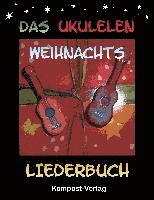 bokomslag Das Ukulelen-Weihnachts-Liederbuch