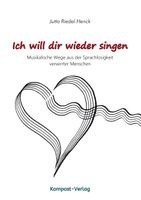bokomslag Ich will dir wieder singen