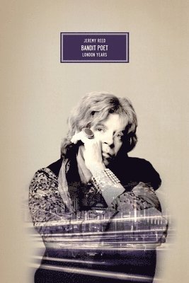 Jeremy Reed - Bandit Poet, Häftad