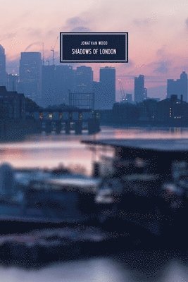 Jonathan Wood - Shadows of London, Häftad