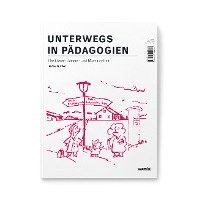 Unterwegs in Pädagogien 1