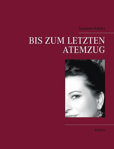 Susanne Kablitz - Bis zum letzten Atemzug, Häftad