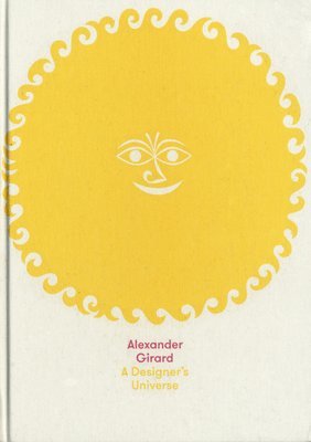 Alexander Girard: A Designer's Universe
