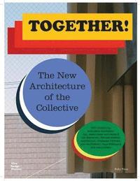bokomslag Together! The New Architecture of the Collective