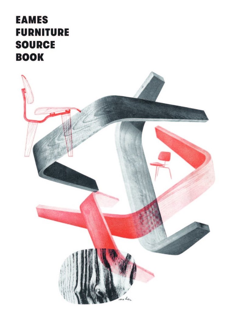 Mateo Kries, Jolanthe Kugler, Eames Demetrios, Pat Kirkham, Daniel Ostroff, Mateo Kries - Eames Furniture Sourcebook, Inbunden