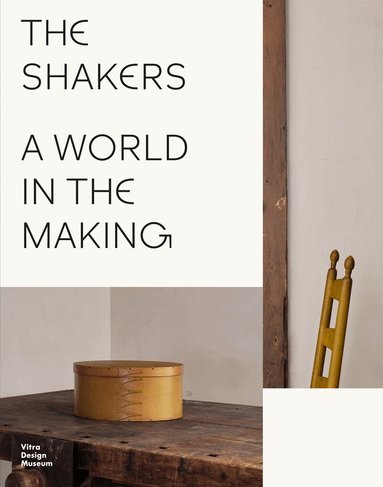 Mea Hoffmann, Vitra Design Museum, Wüstenrot Stiftung - Shakers: A World in the Making, Inbunden