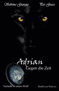 bokomslag Verliebt in einen Wolf - Adrian gegen die Zeit: Teil 4