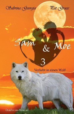 Pat Grace, Sabrina Georgia - Verliebt in einen Wolf - Sam und Moe 3: Teil 5, Häftad