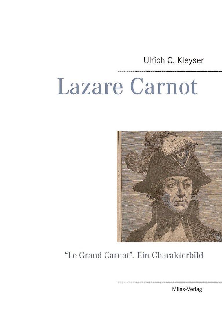 Ulrich C Kleyser, Ulrich C. Kleyser - Lazare Carnot, Häftad
