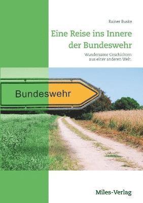 bokomslag Eine Reise ins Innere der Bundeswehr