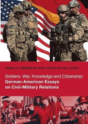 Donald Abenheim, Carolyn Halladay - Soldiers, War, Knowledge and Citizenship, Häftad
