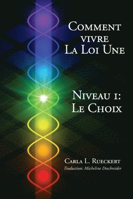 Comment vivre la Loi Une Niveau I 1