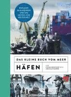 bokomslag Das kleine Buch vom Meer: Häfen