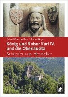 bokomslag König und Kaiser Karl IV. und die Oberlausitz