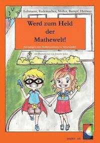 bokomslag Werd zum Held der Mathewelt!: Anregungen zum Mathematisieren im Vorschulalter