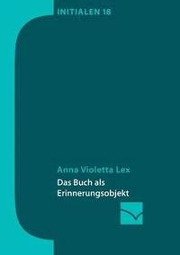 bokomslag Das Buch als Erinnerungsobjekt