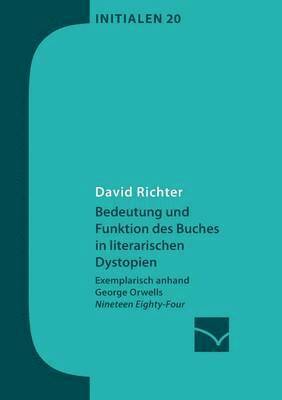 Bedeutung und Funktion des Buches in literarischen Dystopien 1