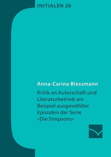 bokomslag Kritik an Autorschaft und Literaturbetrieb am Beispiel ausgewhlter Episoden der Serie Die Simpsons