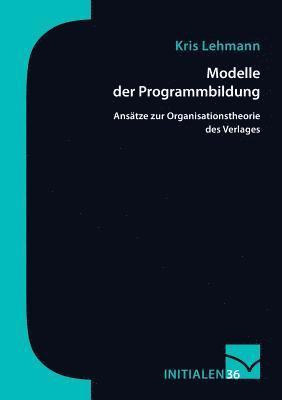 Modelle der Programmbildung 1