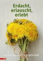 bokomslag Erdacht, erlauscht, erlebt