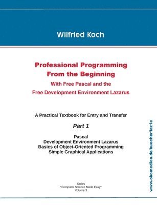 Professional Programming From the Beginning 1