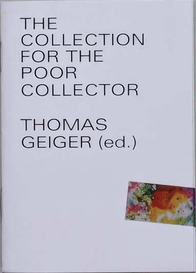Thomas Geiger - Collection for the Poor Collector, Häftad