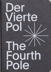 bokomslag The Fourth Pole