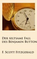 F. Scott Fitzgerald - Der seltsame Fall des Benjamin Button, Häftad
