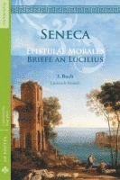 Briefe an Lucilius / Epistulae morales (Lateinisch / Deutsch) 1
