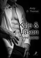 bokomslag Kyle & Jason: Threesome