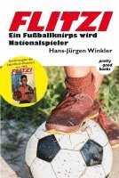 bokomslag FLITZI - Ein Fußballknirps wird Nationalspieler