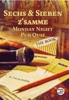 bokomslag Sechs & Sieben z'samme - Monday Night Pub Quiz