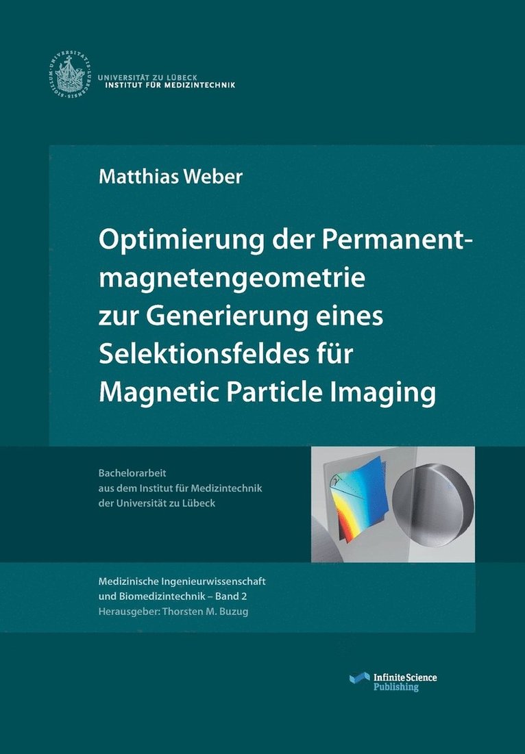 Optimierung der Permanentmagnetengeometrie zur Generierung eines Selektionsfeldes fur Magnetic Particle Imaging 1